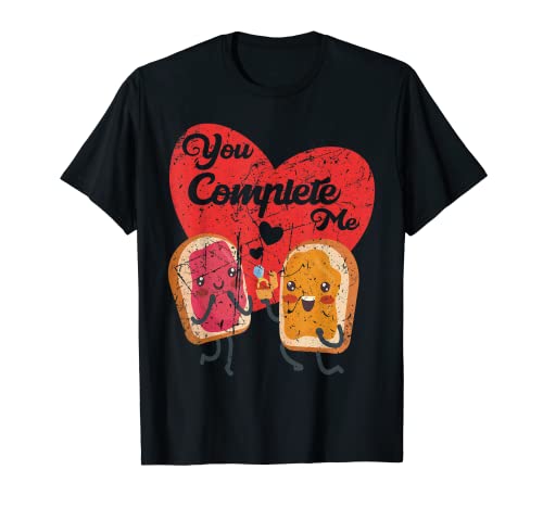 You Complete Me Food San Valentino Toast marmellata burro di arachidi Maglietta