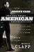 Johnny Cash and the Great American Contradiction: Christianity and the Battle for the Soul of a Nation