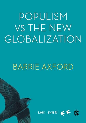 Populism Versus the New Globalization (SAGE Swifts)