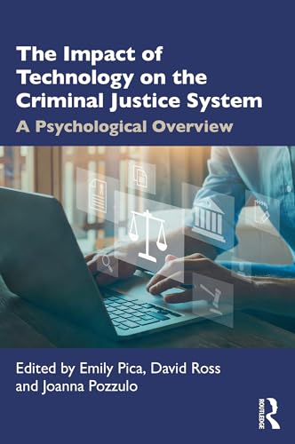 The Impact of Technology on the Criminal Justice System: A