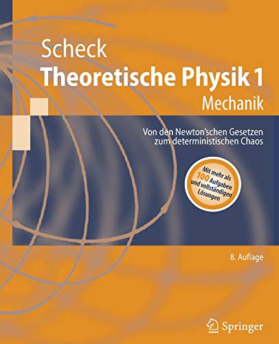 Theoretische Physik 1: Mechanik (Springer-Lehrbuch) (German Edition) Theoretische Physik 1: Mechanik (Springer-Lehrbuch) (German Edition)