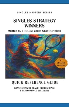 Tennis Singles Strategy Book: Winners Quick Reference Guide