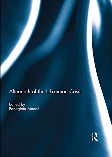 Aftermath of the Ukrainian Crisis      1st Edition, Kindle Edition