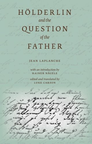 Hölderlin and the Question of the Father (E L S Editions)