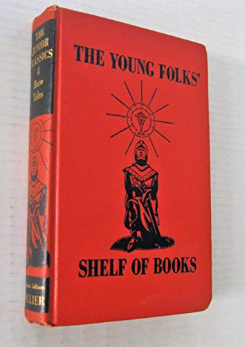 The Junior Classics Volume Four Hero Tales B000J536YS Book Cover