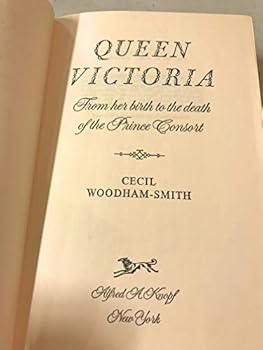 Queen Victoria, From Her Birth to the Death of the Prince Consort