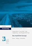 maritima info martigues direct  Das maritime Europa: Werte – Wissen – Wirtschaft (Historische Mitteilungen – Beihefte 95) (German Edition)