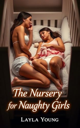 The Nursery for Naughty Girls: A Box Set Bundle of 10 Standalone ABDL Age Play Romance Stories