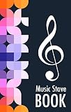 Stave Music Notebook: Musical Notation Stave Notebook, Music Manuscript paper with 100 pages, Music Writing Notebook For Beginners | Blank Sheet Music Notebook | Wide Stave Blank Manuscript Paper