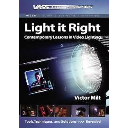 Light it Right - Contemporary Lessons in Video Lighting