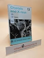 Crystals and X-Rays (The Wykeham Science Series No. 13) 0851091504 Book Cover