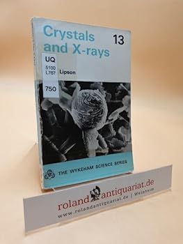 Paperback Crystals and X-Rays (The Wykeham Science Series No. 13) Book