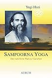 Sampoorna Yoga: Der natürliche Pfad zur Ganzheit