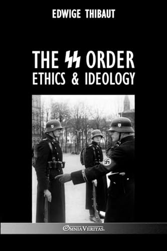  The SS Order: Ethics & Ideology