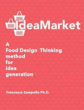 Paperback IdeaMarket: a Food Design Thinking method for idea generation Book