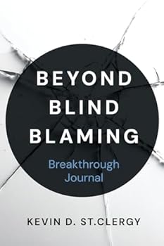 Paperback Beyond Blind Blaming Breakthrough Journal Book