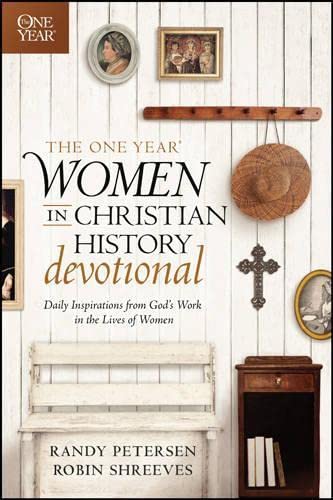The One Year Women In Christian History Devotional: Daily Inspirations From God's Work In The Lives Of Women #TOP7