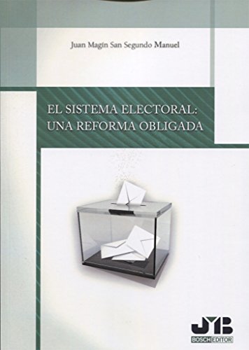 El sistema electoral: una reforma obligada