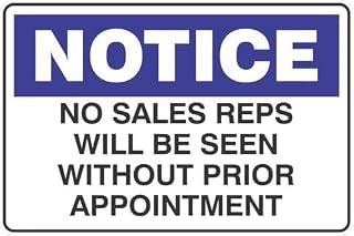 Notice No Sale Reps Will Be Seen Without Prior Appointment Tin Sign Warning Metal Sign Vintage Wall Decor for Home Farm Bar Coffee Shop Club Decoration 8x12 Inch