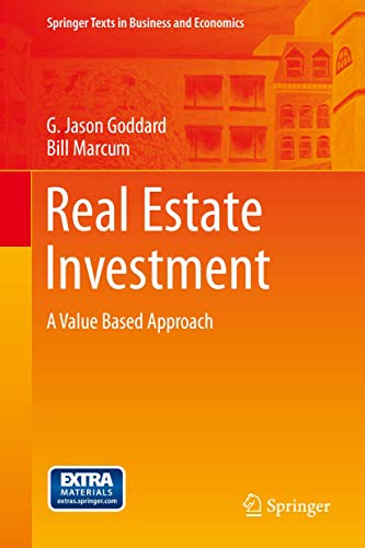 Real Estate Investment: A Value Based Approach (Springer Texts in Business and Economics)