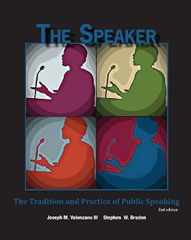 Hardcover The Speaker: The Tradition and Practice of Public Speaking Book