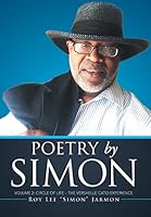 Poetry by Simon: Volume 2: Circle of Life - The Vershelle Cato Experience 1503523608 Book Cover