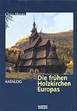 holzkirchen kino  Die frühen Holzkirchen Europas, 2 Bände
