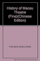 History of Macau Theatre (Fine) 753433635X Book Cover