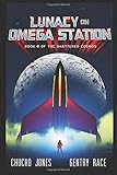 Lunacy on Omega Station: A Pulp Superhero Space Opera