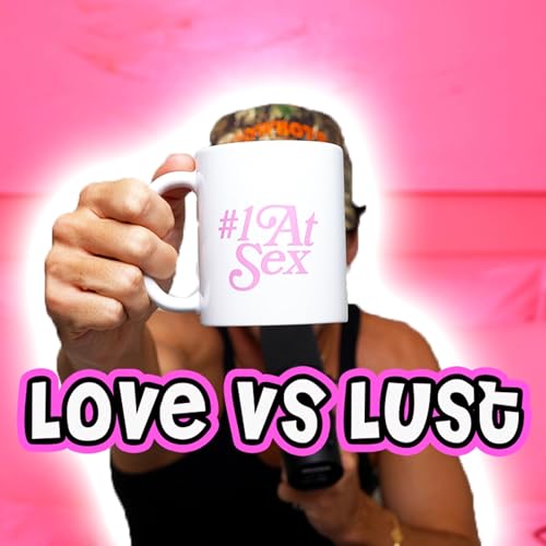LOVE VS LUST!?