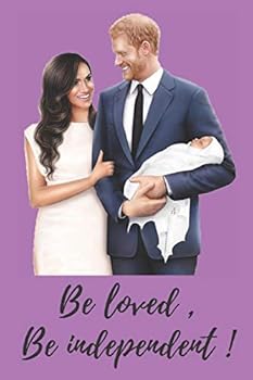 Paperback Be loved, Be independent !: Harry & Meghan, Lined Notebook, 120 Pages, 6x9, Soft Cover, Matte Finish Book