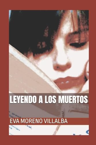 Leyendo a los muertos (Spanish Edition)