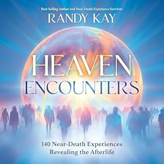 Heaven Encounters Audiobook By Randy Kay cover art