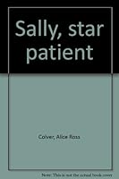 Sally, star patient B0006BUET0 Book Cover