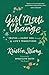 Girl Meets Change: Truths to Carry You through Life's Transitions