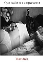 Que nadie ose despertarme 1326159356 Book Cover