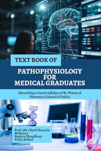 TEXT BOOK OF PATHOPHYSIOLOGY FOR MEDICAL GRADUATES