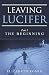 Leaving Lucifer: Part I/The Beginning