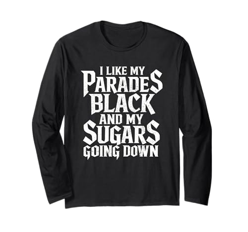 I Like My Parades Black And My Sugars Going Down Emo Goth ����T�V���c