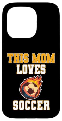 This Mom Loves Soccer Shirt ? Game Day Sports Mom T�V���c �X�}�z�P�[�X iPhone 15 Pro �p