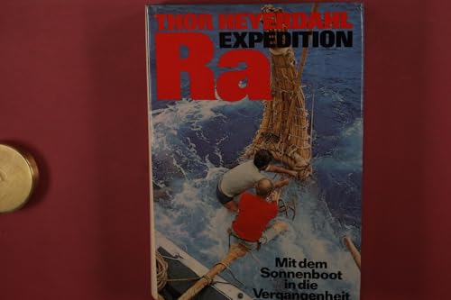 Expedition Ra: Mit dem Sonnenboot in die Vergan... B00C7TXTL4 Book Cover