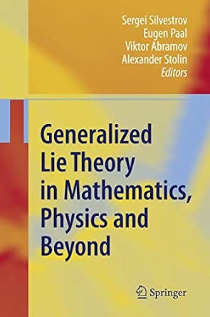 Generalized Lie Theory in Mathematics, Physics and Beyond Softcover reprint of hardcover 1st ed. 2009 Edition-Wow! eBook