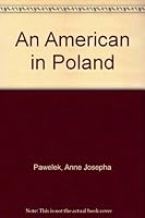 An American in Poland B0006BOUGI Book Cover