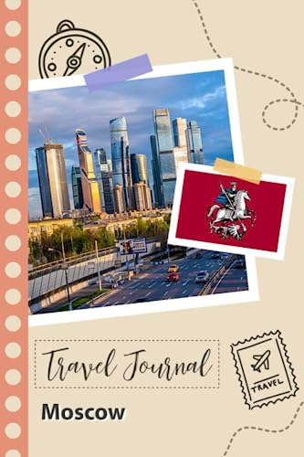 Moscow Travel Journal: A Fun Travel Planner to Record your Trip to Russia for Couples, Men, and Women with Prompts and Checklists.