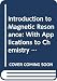 Introduction to Magnetic Resonance: With Applications to Chemistry and Chemical Physics (Science Books)