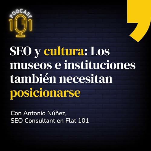 SEO y cultura: Los museos e instituciones tambi&eacute;n necesitan posicionarse