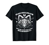 BLACK PHILLIPS GYM T-Shirt