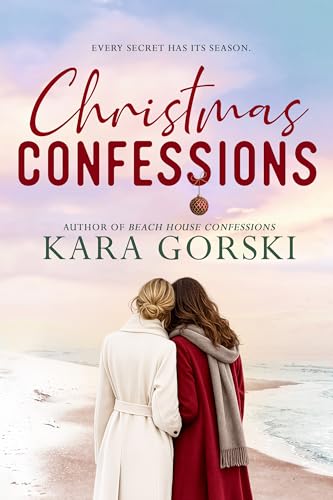 Christmas Confessions (Seaside Secrets Beach Read Series)