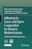 Adhering to Green and Open Cooperation to Advance Modernization: CCICED Annual Policy Report 2024 (Earth and Environmental Science)