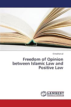 Paperback Freedom of Opinion between Islamic Law and Positive Law Book